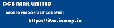 DCB BANK LIMITED  ANDHRA PRADESH WEST GODAVARI    ifsc code